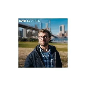 Česká hudba Michal Horák – Kam se ženeš