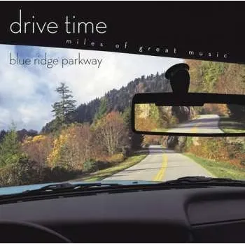 Zahraniční hudba CD Various: Drive Time: Blue Ridge Parkway / Various 2005