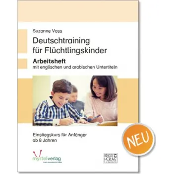 Německý jazyk Deutschtraining für Flüchtlingskinder. Bd.1 - Voss, Suzanne