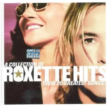 Hudba CD Roxette: Hits - A Collection Of Their 20 Greatest Songs 2006 + Spanischer Track