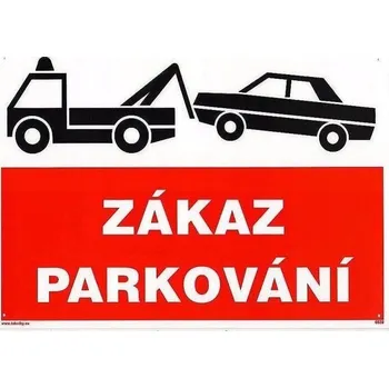 Značení Tabulka - Zákaz parkování, plastová tabulka 297x210mm TAB72019