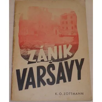 Literární biografie Zottmann K. O. - Zánik Varšavy