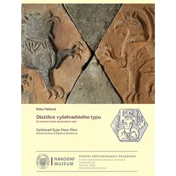 Kniha Dlaždice vyšehradského typu. Ke hmotné kultuře středověkých sídel Ekniha