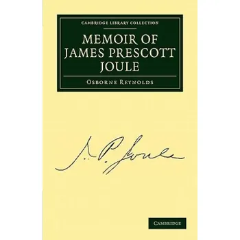 Beletrie pro dospělé Memoir of James Prescott Joule – Osborne Reynolds (EN)