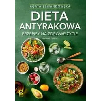 Dieta antyrakowa - Agata Lewandoska