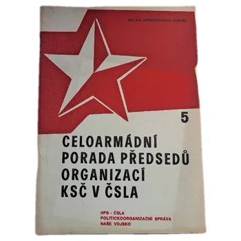 Kniha Celoarmádní porada předsedů organizací KSČ v ČSLA - ANTIKVARIÁT (Kolektiv autorů)