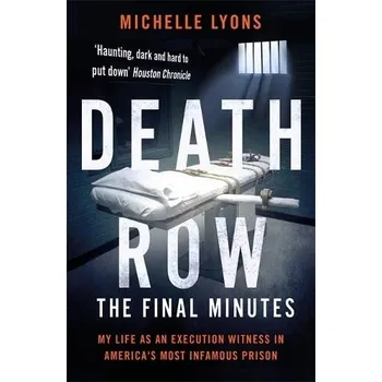 Cizojazyčná kniha Death Row: The Final Minutes - Lyons, Michelle