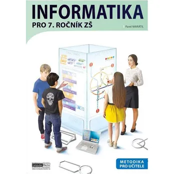 Informatika pro 7. ročník ZŠ Metodika - Pavel Navrátil