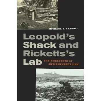 Leopold''s Shack and Ricketts''s Lab - Lannoo, Michael