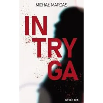 Intryga - Michał Margas