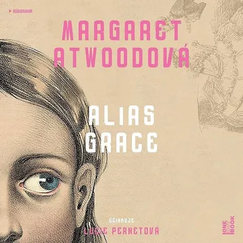 Alias Grace Audiokniha