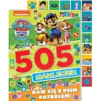 Pohádka Psi Patrol. 505 naklejek. Baw się z Psim Patrolem - praca zbiorowa