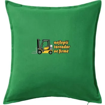Polštář Nejlepší toreador ve firmě - Polštář 50x50 - 50x50 - Pouze potah ( Středně zelená )
