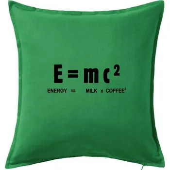 Polštář Teorie relativity mléko a káva - Polštář 50x50 - 50x50 - Pouze potah ( Středně zelená )