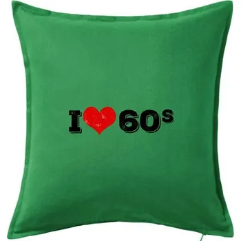 Polštář I love 60s - Polštář 50x50 - 50x50 - Pouze potah ( Středně zelená )