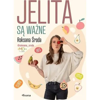 Jelita są ważne - Środa Roksana
