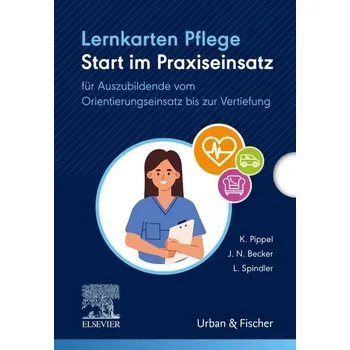 Lernkarten Pflege: Start im Praxiseinsatz - Becker, Juliette Nadine