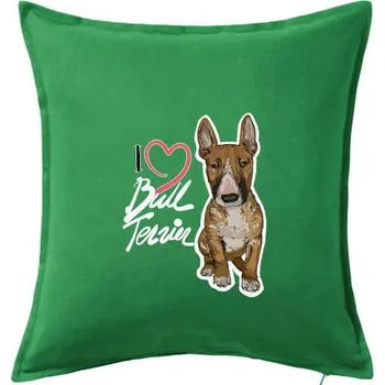 Polštář I love bull terrier - Polštář 50x50 - 50x50 - Včetně výplně ( Středně zelená )
