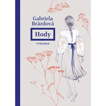 Hody - Gabriela Brázdová (2025, pevná)