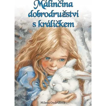 Málinčina dobrodružství s král... Milena Ondrufová