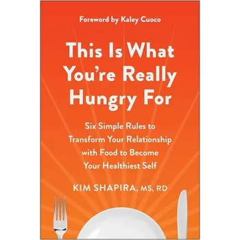 This Is What You're Really Hungry for - Shapira, Kim