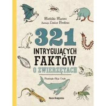 Bystrá hlava 321 intrygujących faktów o zwierzętach w.4 - Mathilda Masters