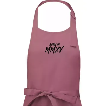 Kuchyňská zástěra Born in - Římské číslo 2015 - Pánská zástěra na vaření - Univerzální velikost ( Starorůžová )