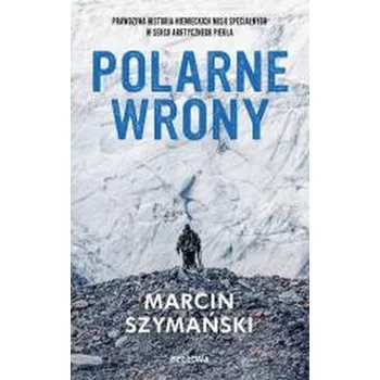 Cestování Polarne wrony - Marcin Jakub Szymański