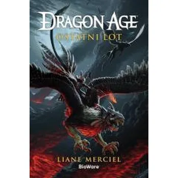 Dragon Age. Ostatni lot - Merciel, Liane