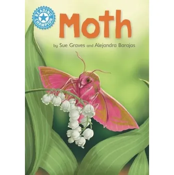 Anglický jazyk Reading Champion: Moth - Graves, Sue [EN] (2022, Taschenbuch, Alan C Hood & Company)
