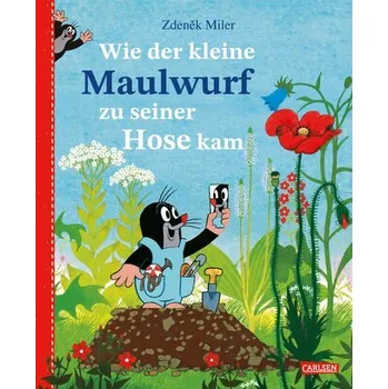 První čtění Wie der kleine Maulwurf zu seiner Hose kam - Miler, Zden¿k