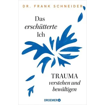 Das erschütterte Ich - Schneider, Frank