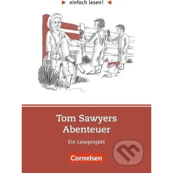 Kniha einfach lesen! Tom Sawyer. Aufgaben und Übungen - Michaela Greisbach Cornelsen Verlag