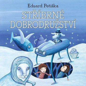 Stříbrné dobrodružství Audiokniha