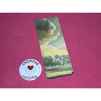 Doplněk ke knize HandMade by VeJa Záložka do knih č.146 - žít v okamžiku