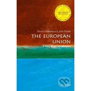 The European Union - John Pinder, Simon Usherwood Oxford University Press