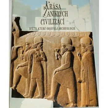 Encyklopedie Krása zaniklých civilizací