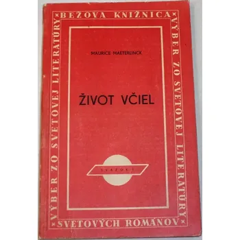 Literární biografie Maeterlinck Maurice - Život včiel