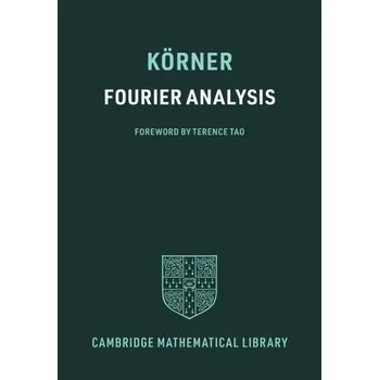 Fourier Analysis - Krcmar, Marina (Wake Forest University, USA); Ewoldsen, David R. (Ohio State University, USA); Koerner, Ascan (Universit