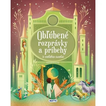 Kniha Obľúbené rozprávky a príbehy z celého sveta - Matys Matys