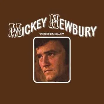 Zahraniční hudba CD Mickey Newbury: 'frisco Mabel Joy 2025