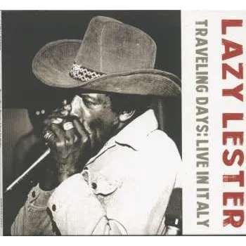 Zahraniční hudba CD Lazy Lester: Traveling Days (Live In Italy) 2024