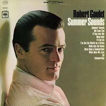 Hudba CD Robert Goulet: Summer Sounds 2016