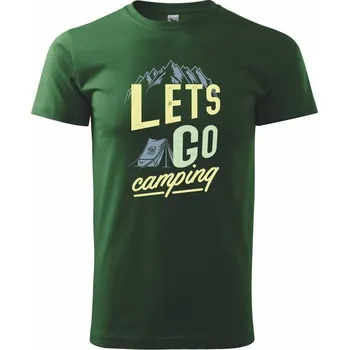Pánské tričko Let's Go go camping - Triko extra velké (5-8XL) - 7XL ( Lahvově zelená )