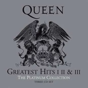 Zahraniční hudba 3CD Queen: Greatest Hits I II & III (The Platinum Collection) 2019 Platinum Collection