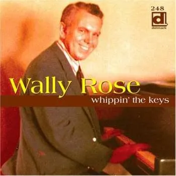 Zahraniční hudba CD Wally Rose: Whippin' The Keys 2008