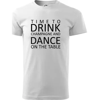Time to drink Champagne - Triko extra velké (5-8XL) - 7XL ( Bílá )