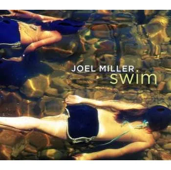 Zahraniční hudba CD Joel Miller: Swim 2012