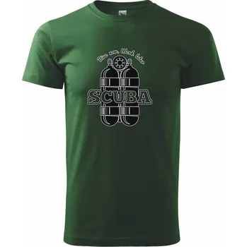 Dive now work later - Scuba - Triko extra velké (5-8XL) - 8XL ( Lahvově zelená )