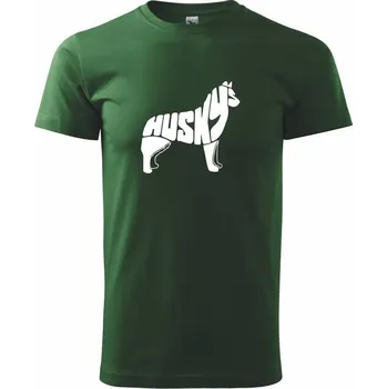 Pánské tričko Husky - text v těle - Triko extra velké (5-8XL) - 8XL ( Lahvově zelená )